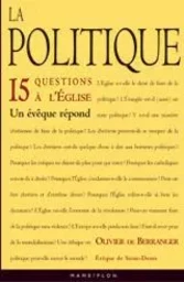 La politique. 15 questions à l'Eglise