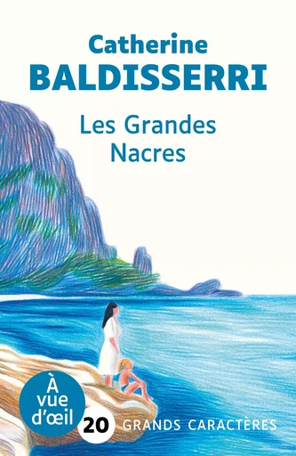 LES GRANDES NACRES - Catherine Baldisserri - A VUE D OEIL