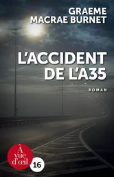 L'ACCIDENT DE L'A35