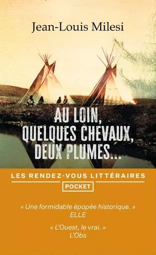 Au loin, quelques chevaux, deux plumes... - Jean-Louis Milesi - Univers Poche