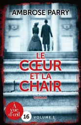 LE COEUR ET LA CHAIR – 2 VOLUMES