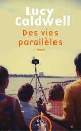 Des vies parallèles