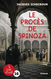 LE PROCES DE SPINOZA