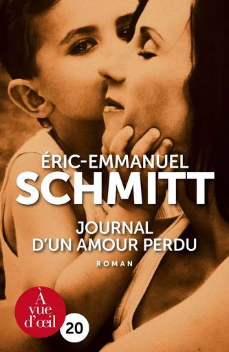 JOURNAL D'UN AMOUR PERDU - Éric-Emmanuel Schmitt - A VUE D OEIL