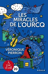 LES MIRACLES DE L OURCQ