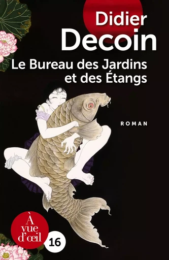 LE BUREAU DES JARDINS ET DES ETANGS - Didier Decoin - A VUE D OEIL