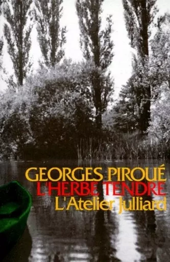 L'herbe tendre - Georges Piroué - Groupe Robert Laffont