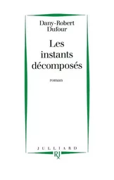 Les instants décomposés