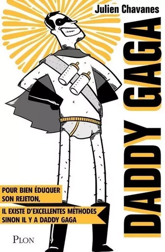 Daddy gaga - Julien Chavanes - Place des éditeurs