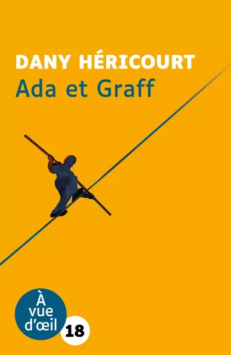 ADA ET GRAFF - Dany Héricourt - A VUE D OEIL