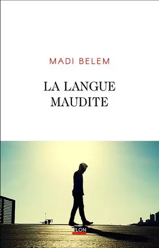 La langue maudite - Madi Belem - Place des éditeurs