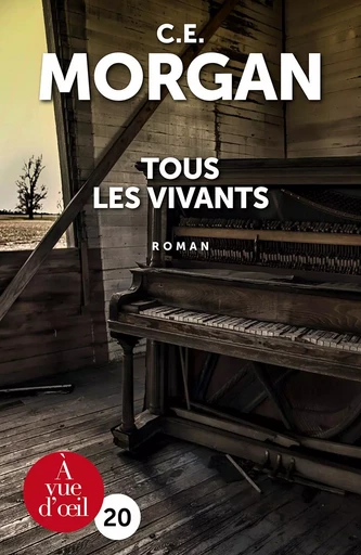 TOUS LES VIVANTS - C. E. Morgan - A VUE D OEIL