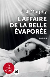 L'AFFAIRE DE LA BELLE EVAPOREE