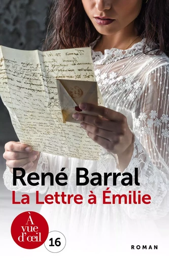 LA LETTRE A EMILIE - René Barral - A VUE D OEIL