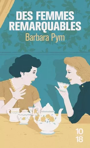 Des femmes remarquables - Barbara Pym - Univers Poche