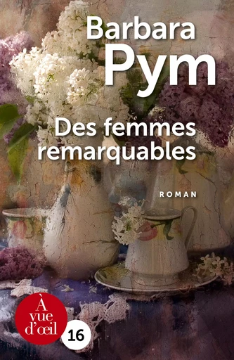 DES FEMMES REMARQUABLES - Barbara Pym - A VUE D OEIL