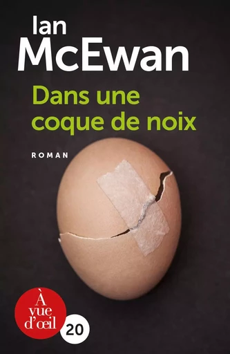 DANS UNE COQUE DE NOIX - Ian McEwan - A VUE D OEIL