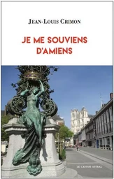 Je me souviens d'Amiens