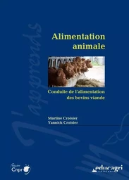 Alimentation animale : Conduite de l'alimentation des bovins viande