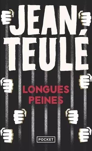 Longues peines - Jean Teulé - Univers Poche