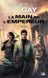 La Main de l'empereur, T2