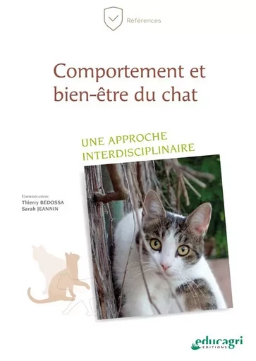 Comportement et bien-être du chat - Thierry Bedossa, Sarah JEANNIN - EDUCAGRI