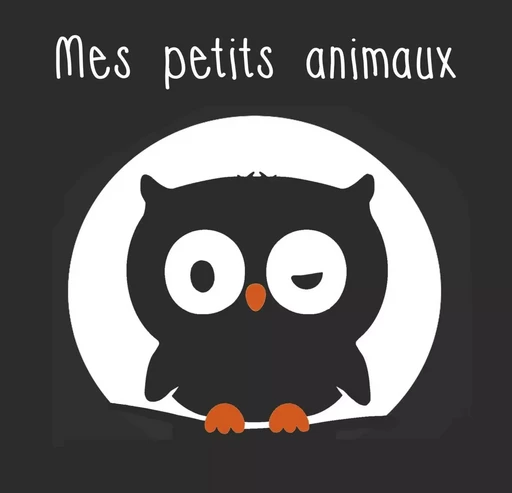 Mes petits animaux - Xavier Deneux - TOURBILLON