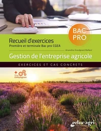 Recueil d'exercices 1re et terminale Bac Pro CGEA