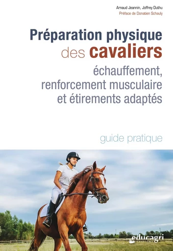 Préparation physique des cavaliers - Arnaud JEANNIN, Joffrey DUTHU - EDUCAGRI