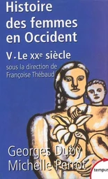 L'histoire des femmes en Occident - tome 5 Le XXe siècle