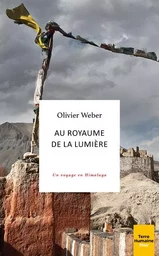 Au royaume de la lumière - Un voyage en Himalaya