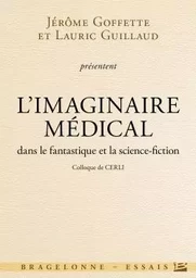 Colloque de CERLI : L'Imaginaire médical dans le fantastique et la science-fiction