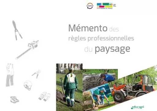 Mémento des règles professionnelles du paysage -  Collectif - EDUCAGRI