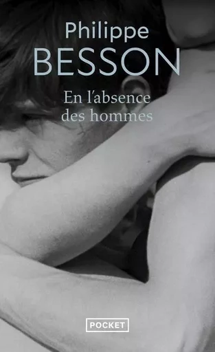 En l'absence des hommes - PHILIPPE BESSON - Univers Poche