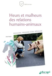 Heurs et malheurs des relations humains-animaux