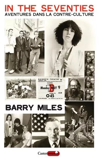 In the Seventies - Aventures dans la contre-culture - Barry Miles - Le castor astral