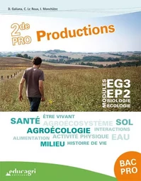 Biologie-Ecologie 2de Bac pro Productions : Modules EG3 - EP2