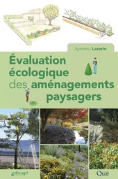 Évaluation écologique des principaux aménagements paysagers