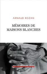 Mémoires de maisons blanches