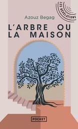 L'Arbre ou la maison