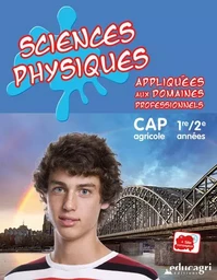 Sciences physiques appliquées aux domaines professionnels : CAP 1re/2e années