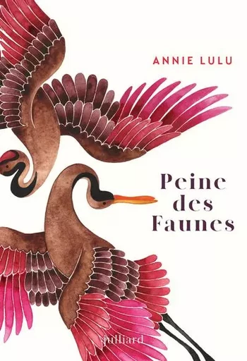 Peine des Faunes - Annie LULU - Groupe Robert Laffont