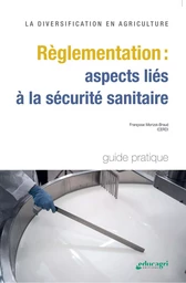 La diversification en agriculture - Règlementation : aspects liés à la sécurité sanitaire