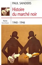 Histoire du marché noir 1940-1946