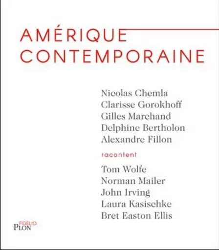 Amérique contemporaine - Nicolas Chemla, Alexandre Fillon, Delphine Bertholon, Gilles Marchand, Clarisse Gorokhoff - Place des éditeurs