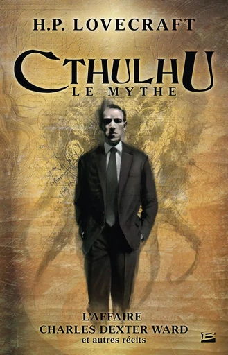 Cthulhu : Le Mythe - Livre III - Howard Phillips Lovecraft - BRAGELONNE