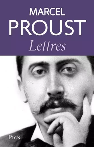 Lettres. 1879-1922 - Marcel Proust - Place des éditeurs