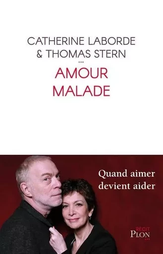 Amour malade - Catherine Laborde, Thomas Stern - Place des éditeurs