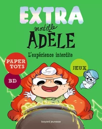 Extra Mortelle Adèle T4 - L'expérience interdite