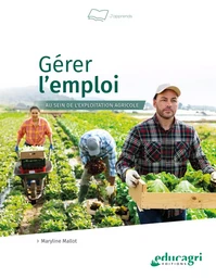 Gérer l'emploi au sein de l'exploitation agricole